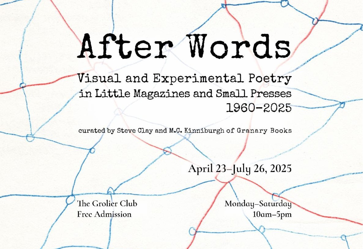 Part of the cover of the book accompanying the Granary Books exhibition on Visual Poetry, curated by Steve Clay and M.C. Kinniburgh; the cover features connected web-like lines in blue and red over a white background; the title, subtitle, and author names are in black text; also included in black text are the dates/times, and location of the exhibition.